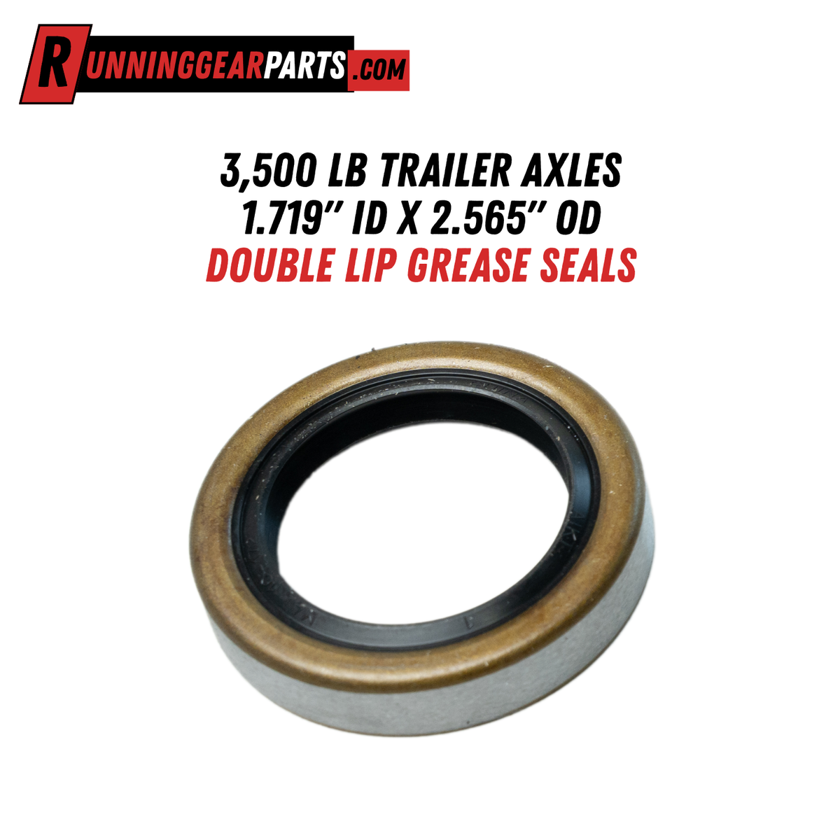 Double lip grease seal for RGP 3,500 lb Trailer Axles, with a steel outer ring and black rubber inner lip.
