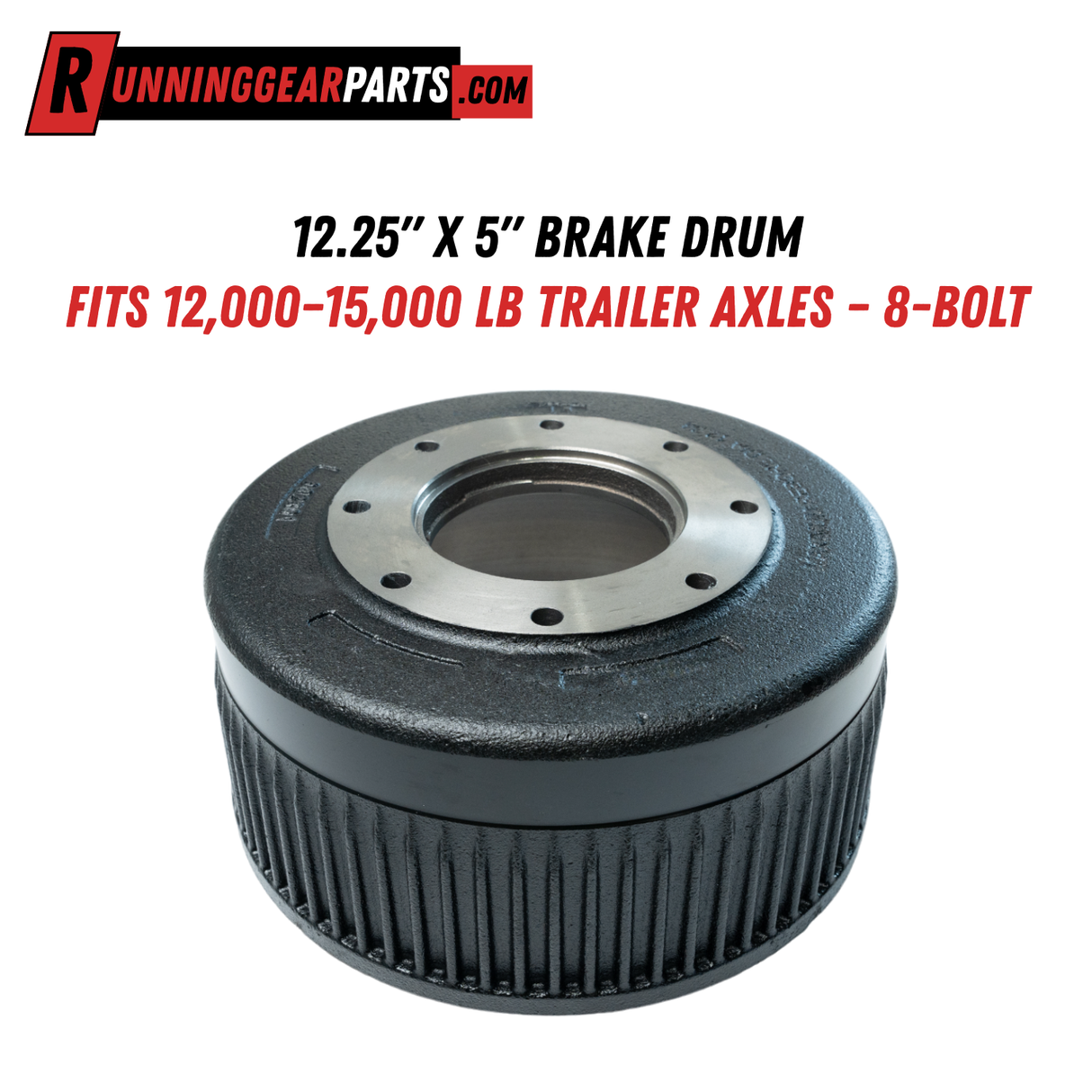 12.25" x 5" Brake Drum – Fits 12,000–15,000 lb Trailer Axles – 8-Bolt
