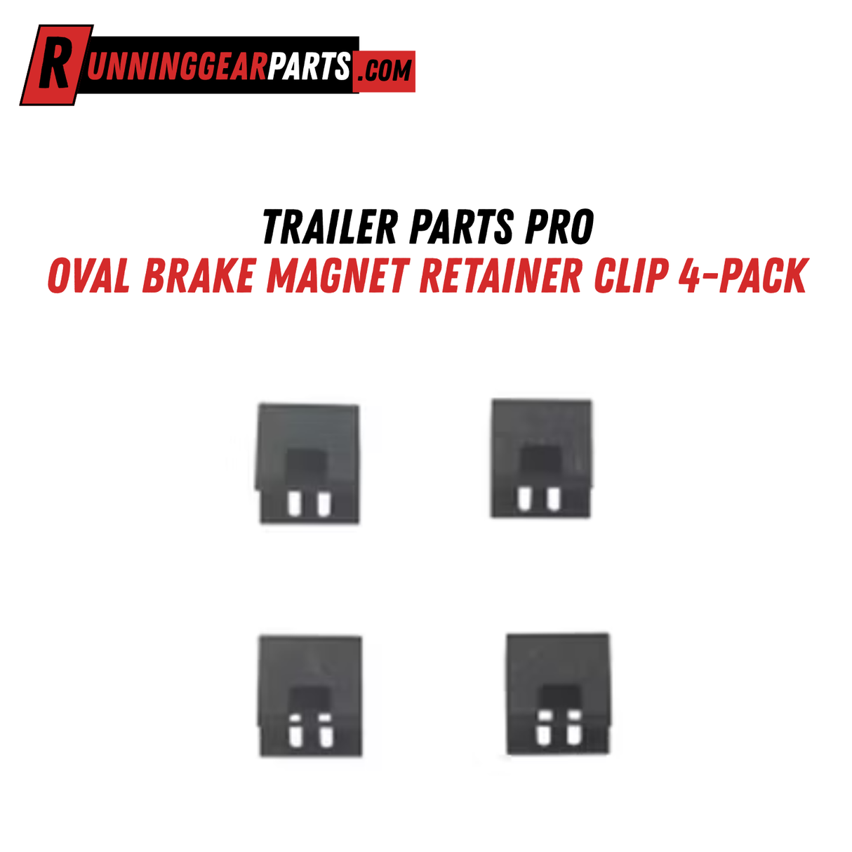 Trailer Parts Pro Oval Brake Magnet Retainer Clip 4-Pack, most 10" & 12" brakes, BP19-001