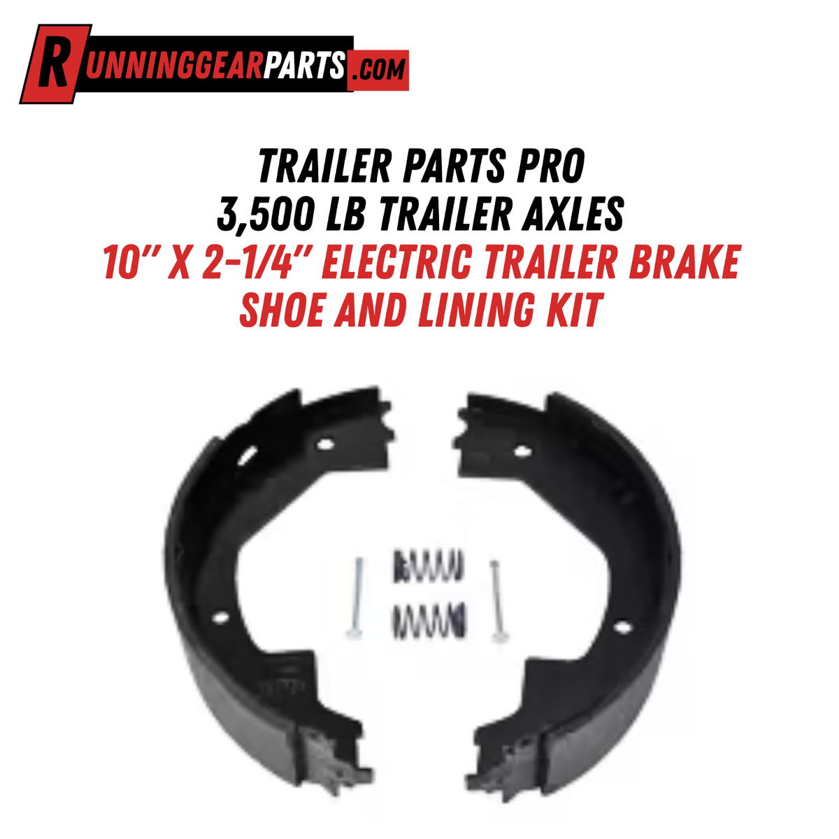 Trailer Parts Pro 3,500 lb Trailer Axles, 10" x 2-1/4" Electric Trailer Brake Shoe and Lining Kit, BP04-095