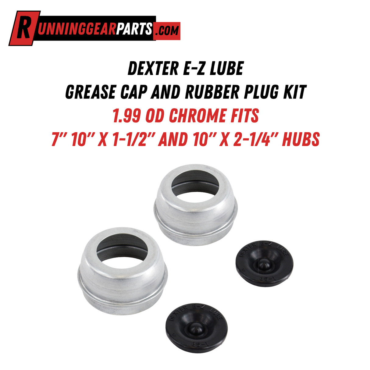 Dexter 3,500 lb Axles E-Z Lube Grease Cap Kit with Rubber Plugs, 1.99 OD, Fits 7", 10" x 1-1/2" and 10" x 2-1/4" Hubs, K71-315-00