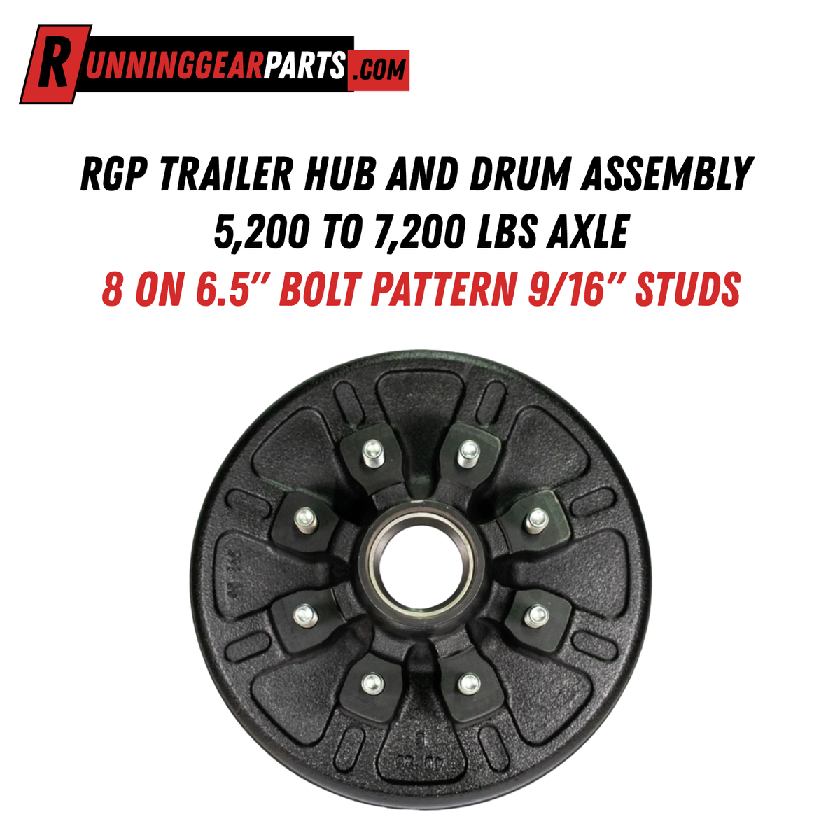 RGP 5,200 to 7,200 lbs Trailer Axle  Hub and Drum Assembly -8 on 6.5" Bolt Pattern, 9/16" Studs