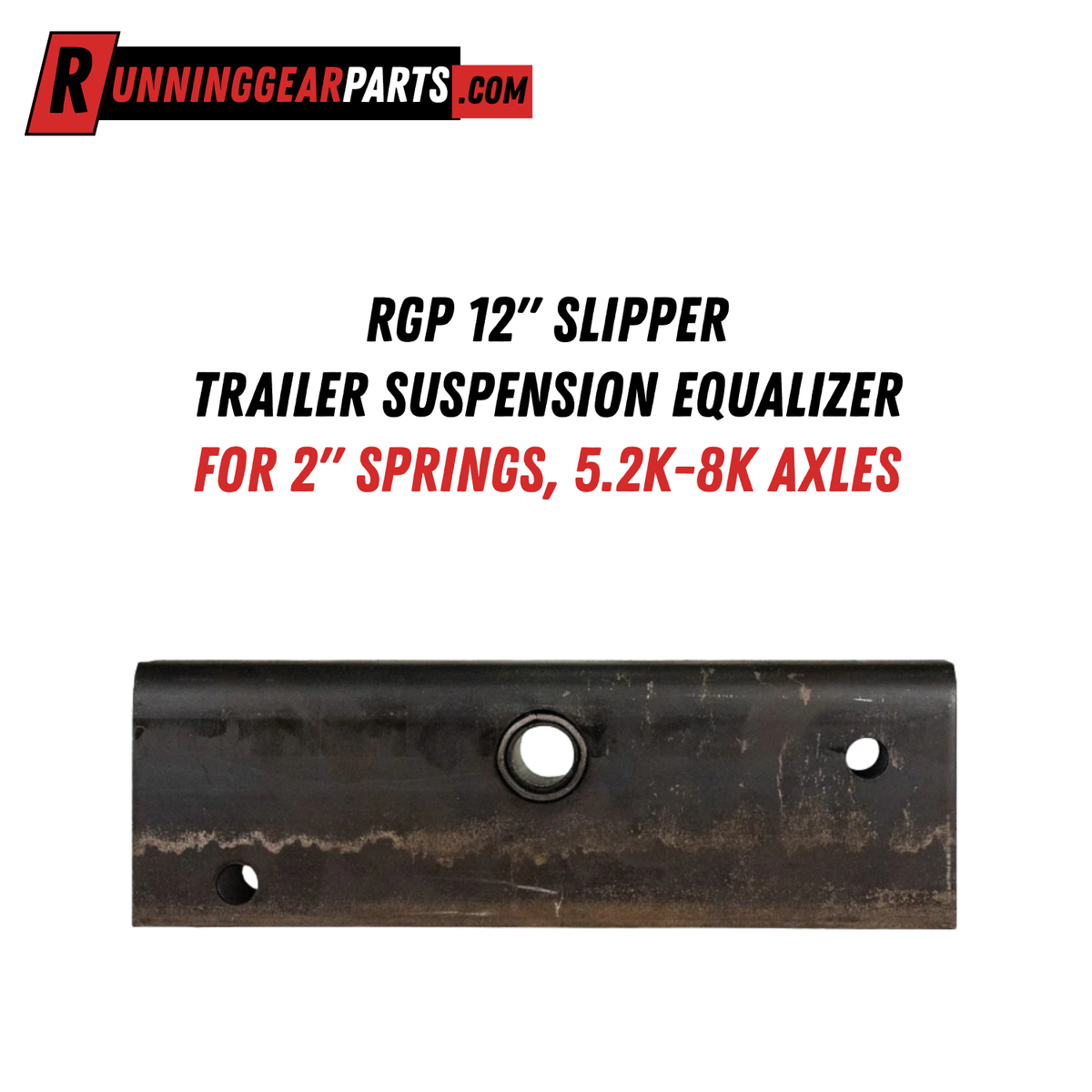 RGP 12" Slipper Trailer Suspension Equalizer for 2" Springs, 5.2K-8K Axles, E4541