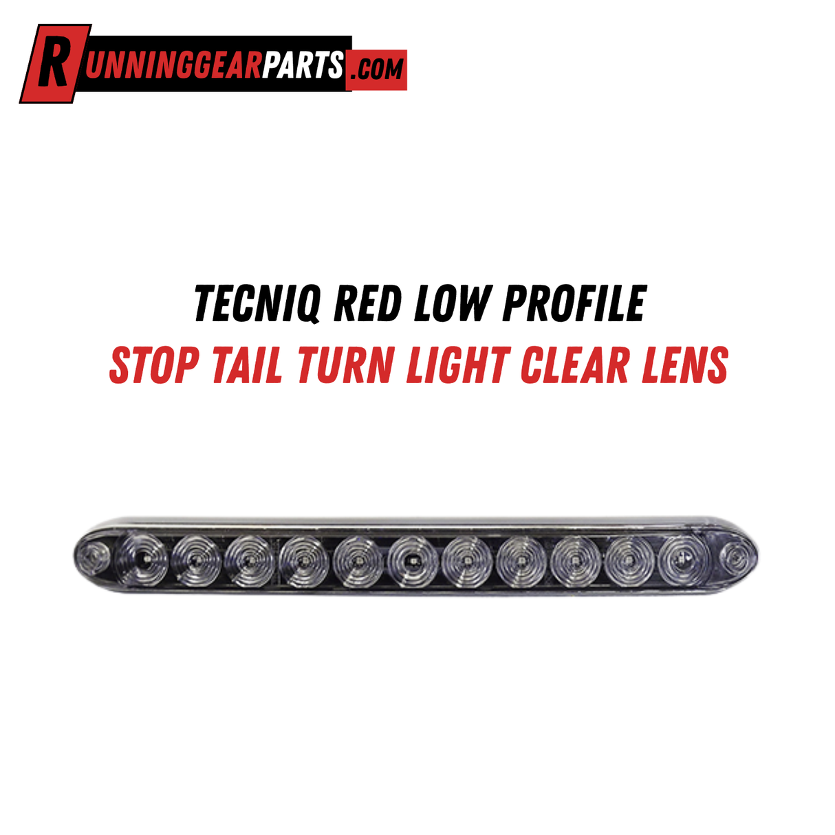 TecNiq Red Low Profile Stop Tail Turn Light Clear Lens, 15.5", T10-RC00-1