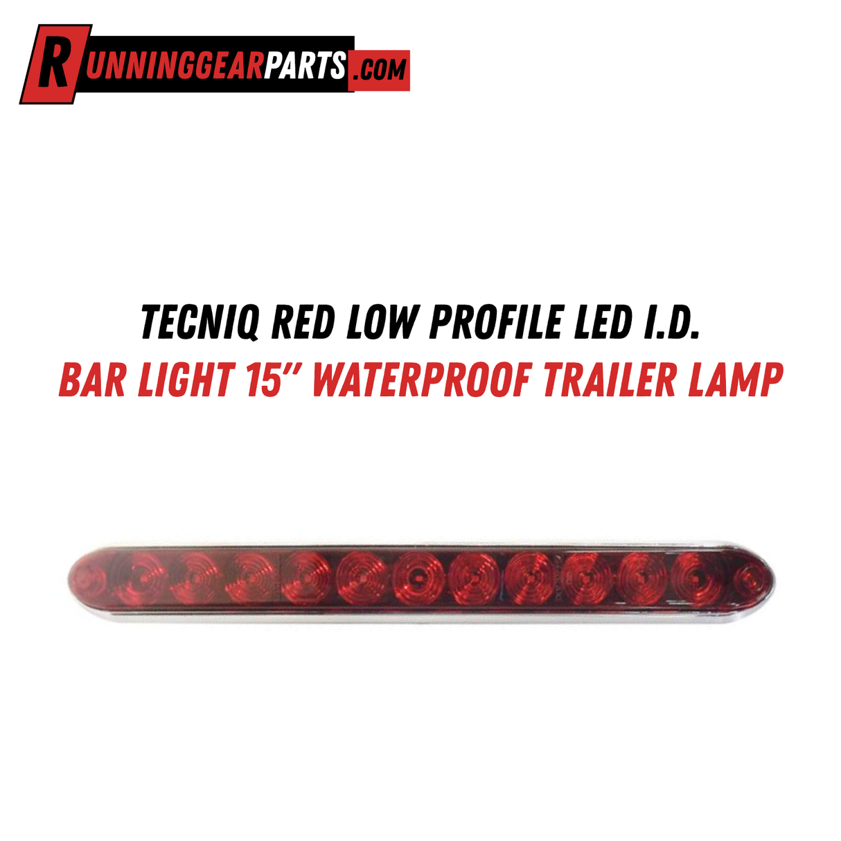 TecNiq Red Low Profile LED I.D. Bar Light, 15" Waterproof Trailer Lamp T12-RR00-1