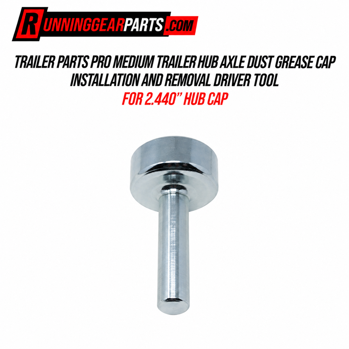 TRAILER PARTS PRO MEDIUM TRAILER HUB AXLE DUST GREASE CAP INSTALLATION AND REMOVAL DRIVER TOOL